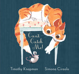 Can't Catch Me!; Timothy Knapman & Simona Ciraolo