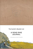 The Cyclist's Bucket List, A Road Bike Journal