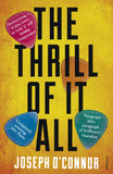 The Thrill Of It All; Joseph O' Connor